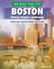 Image for Boston: history, people, landmarks : Fenway Park, Boston Common, Paul Revere
