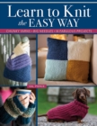 Image for Learn to Knit the Easy Way: Chunky Yarns, Big Needles, 16 Fabulous Projects