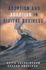 Image for Adoption and Adaption in Digital Business