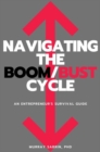 Image for Navigating the Boom/Bust Cycle