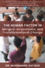 Image for The Human Factor in Mergers, Acquisitions, and Transformational Change
