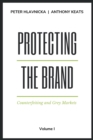 Image for Protecting the Brand: Counterfeiting and Grey Markets