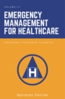 Image for Emergency Management for Healthcare: Emergency Response Planning
