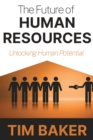 Image for The Future of Human Resources: Unlocking Human Potential