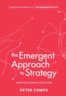 Image for The Emergent Approach to Strategy : Adaptive Design &amp; Execution