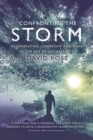 Image for Confronting the storm: regenerating leadership and hope in the age of uncertainty