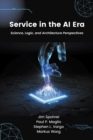 Image for Service in the Al Era  : science, logic, and architecture perspectives