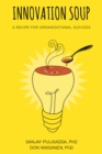 Image for Innovation Soup: A Recipe for Organizational Success