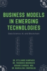 Image for Business Models in Emerging Technologies: Data Science, AI, and Blockchain