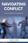 Image for Navigating Conflict: Tools for Difficult Conversations