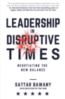 Image for Leadership in disruptive times  : negotiating the new balance