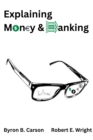 Image for Explaining Money &amp; Banking