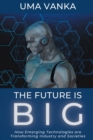 Image for The Future Is BIG