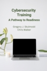 Image for Cybersecurity training: a pathway to readiness