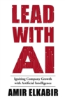 Image for Lead With AI : Igniting Company Growth with Artificial Intelligence