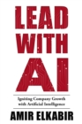 Image for Lead With AI: Igniting Company Growth With Artificial Intelligence