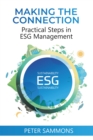 Image for Making the Connection : Practical Steps in ESG Management