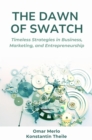 Image for The Dawn of Swatch