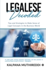 Image for Legalese Decoded : Tips and Strategies to Make Sense of Legal Concepts in the Business World