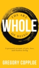 Image for Art of Being Whole