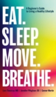 Image for Eat. Sleep. Move. Breathe