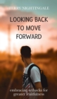Image for Looking Back to Move Forward