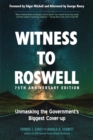 Image for Witness to Roswell  : unmasking the government&#39;s biggest cover-up
