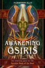 Image for Awakening Osiris : The Spiritual Keys to the Egyptian Book of the Dead