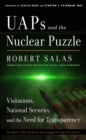 Image for Uaps and the Nuclear Puzzle : Visitations, National Security, and the Need for Transparency