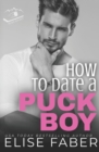 Image for How to Date a Puckboy : Rush Hockey Books 1-3