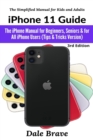 Image for iPhone 11 Guide : The iPhone Manual for Beginners, Seniors &amp; for All iPhone Users (Tips &amp; Tricks Version)