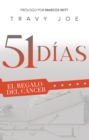 Image for 51 Dias: El Regalo del Cancer