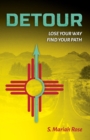 Image for Detour: Lose Your Way, Find Your Path