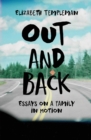 Image for Out and Back : Essays on a Family in Motion