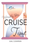 Image for Cruise Time (Wrinkly Bits Book 1) : A Wrinkly Bits Senior Hijinks Romance