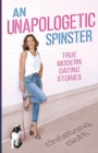 Image for An Unapologetic Spinster