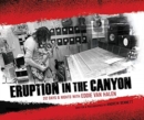 Image for Eruption in the canyon  : 212 days &amp; nights with the genius of Eddie Van Halen