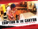Image for Eruption in the Canyon: 212 Days &amp; Nights With the Genius of Eddie Van Halen