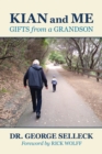 Image for Kian and Me: Gifts from a Grandson
