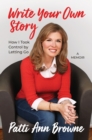 Image for Write Your Own Story: How I Took Control by Letting Go