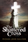 Image for Shattered Cross