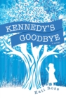 Image for Kennedy&#39;s Goodbye