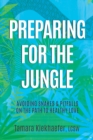 Image for Preparing for the Jungle: Avoiding Snakes &amp; Pitfalls on the Path to Healthy Love