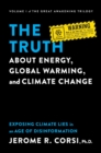 Image for The Truth about Energy, Global Warming, and Climate Change