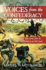Image for Voices from the Confederacy : True Civil War Stories from the Men and Women of the Old South