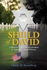 Image for Shield of David : A History of Jewish Servicemen in America&#39;s Armed Forces