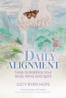 Image for Daily alignment  : tools to balance your body, mind, and spirit