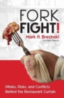 Image for Forkfight!  : whisks, risks, and conflicts behind the restaurant curtain