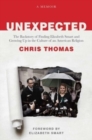 Image for Unexpected  : the backstory of finding Elizabeth Smart and growing up in the culture of an American religion