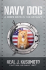 Image for Navy Dog: A Dog&#39;s Days in the US Navy